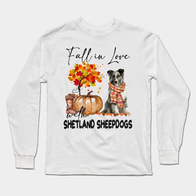 Fall In Love With Shetland Sheepdogs Pumpkin Thanksgiving Long Sleeve T-Shirt by Gearlds Leonia